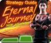เกมส์ Eternal Journey: New Atlantis Strategy Guide