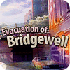 เกมส์ Evacuation Of Bridgewell
