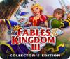 เกมส์ Fables of the Kingdom III Collector's Edition