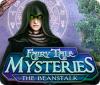 เกมส์ Fairy Tale Mysteries: The Beanstalk