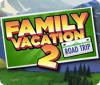 เกมส์ Family Vacation 2: Road Trip