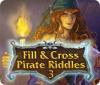 เกมส์ Fill and Cross Pirate Riddles 3