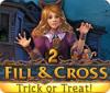 เกมส์ Fill and Cross: Trick or Treat 2