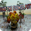 เกมส์ Find The Flower Pot