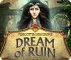 เกมส์ Forgotten Kingdoms: Dream of Ruin