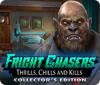 เกมส์ Fright Chasers: Thrills, Chills and Kills Collector's Edition