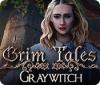 เกมส์ Grim Tales: Graywitch