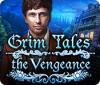 เกมส์ Grim Tales: The Vengeance