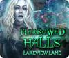 เกมส์ Harrowed Halls: Lakeview Lane