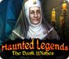 เกมส์ Haunted Legends: The Dark Wishes