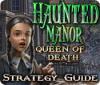เกมส์ Haunted Manor: Queen of Death Strategy Guide