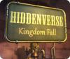 เกมส์ Hiddenverse: Kingdom Fall