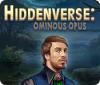 เกมส์ Hiddenverse: Ominous Opus
