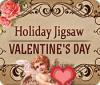 เกมส์ Holiday Jigsaw Valentine's Day
