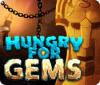 เกมส์ Hungry For Gems