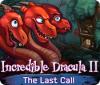 เกมส์ Incredible Dracula II: The Last Call