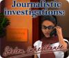 เกมส์ Journalistic Investigations: Stolen Inheritance