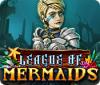 เกมส์ League of Mermaids