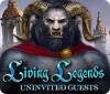 เกมส์ Living Legends: Uninvited Guests