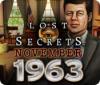 เกมส์ Lost Secrets: November 1963