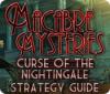 เกมส์ Macabre Mysteries: Curse of the Nightingale Strategy Guide