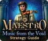 เกมส์ Maestro: Music from the Void Strategy Guide
