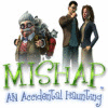 เกมส์ Mishap: An Accidental Haunting