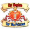 เกมส์ My Kingdom for the Princess 3