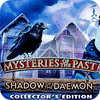 เกมส์ Mysteries of the Past: Shadow of the Daemon. Collector's Edition