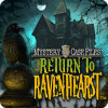 เกมส์ Mystery Case Files: Return to Ravenhearst