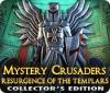 เกมส์ Mystery Crusaders: Resurgence of the Templars Collector's Edition