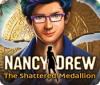 เกมส์ Nancy Drew: The Shattered Medallion