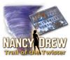 เกมส์ Nancy Drew: Trail of the Twister