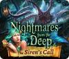 เกมส์ Nightmares from the Deep: The Siren's Call