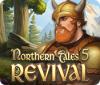 เกมส์ Northern Tales 5: Revival