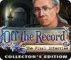 เกมส์ Off the Record: The Final Interview Collector's Edition