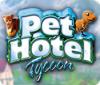 เกมส์ Pet Hotel Tycoon