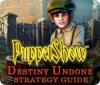 เกมส์ PuppetShow: Destiny Undone Strategy Guide