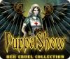 เกมส์ PuppetShow: Her Cruel Collection