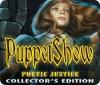 เกมส์ PuppetShow: Poetic Justice Collector's Edition
