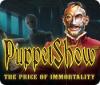 เกมส์ PuppetShow: The Price of Immortality