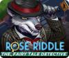 เกมส์ Rose Riddle: The Fairy Tale Detective