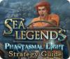 เกมส์ Sea Legends: Phantasmal Light Strategy Guide