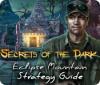 เกมส์ Secrets of the Dark: Eclipse Mountain Strategy Guide