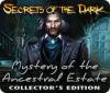 เกมส์ Secrets of the Dark: Mystery of the Ancestral Estate Collector's Edition