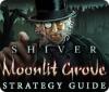 เกมส์ Shiver: Moonlit Grove Strategy Guide