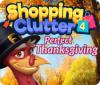 เกมส์ Shopping Clutter 4: A Perfect Thanksgiving