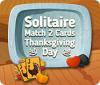 เกมส์ Solitaire Match 2 Cards Thanksgiving Day