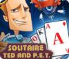 เกมส์ Solitaire: Ted And P.E.T.