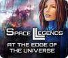 เกมส์ Space Legends: At the Edge of the Universe